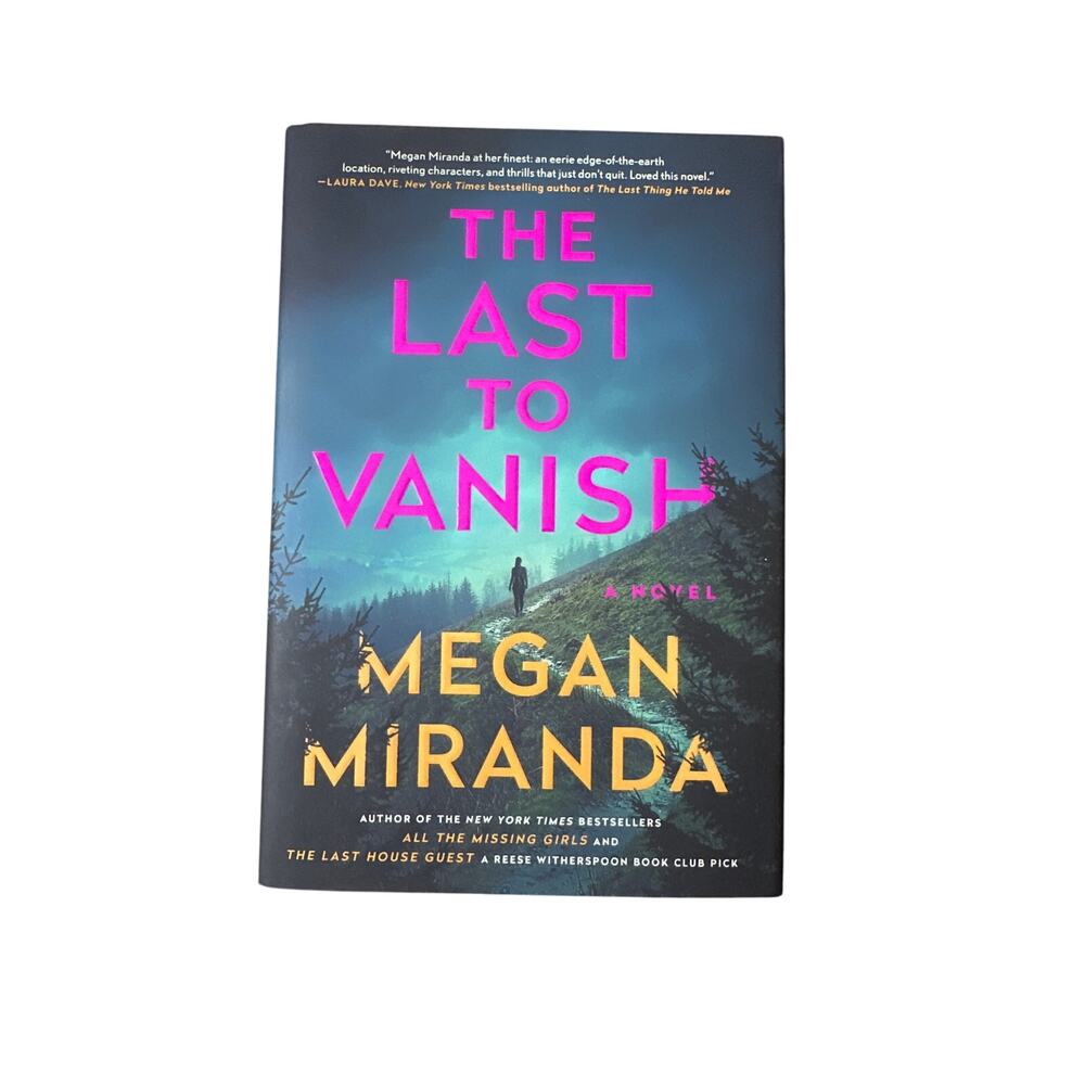 The Last to Vanish by Megan Miranda Hardcover Book